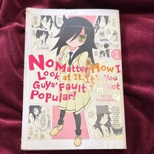 No Matter How I Look at It, It's You Guys' Fault I'm Not Popular! Manga Vol. 1
